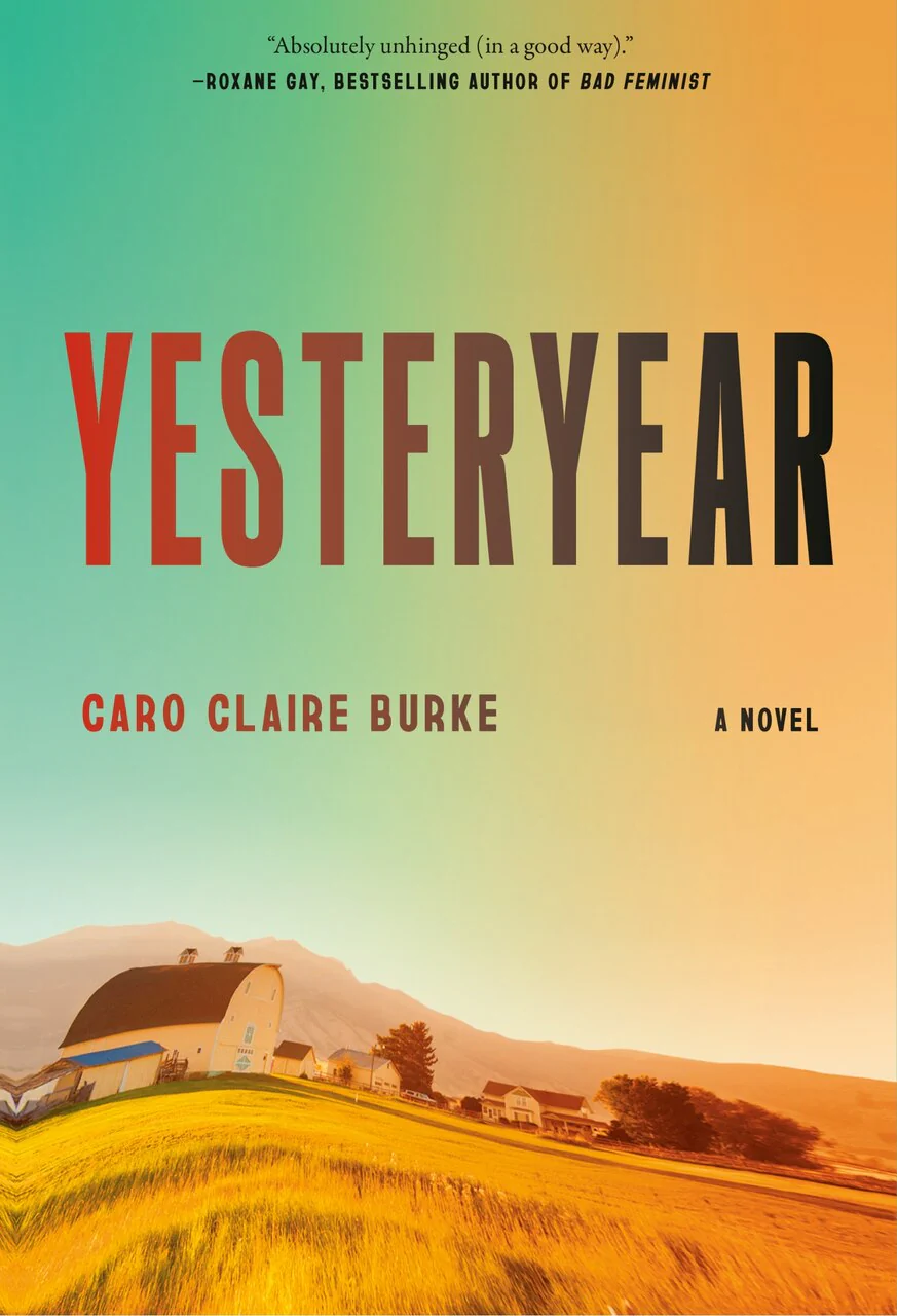 book cover of Yesteryear by Caro Claire Burke